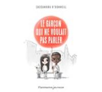 Le Garçon Qui Ne Voulait Pas Parler (ebook)