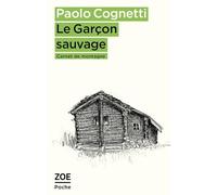 Le garçon sauvage: Carnet de montagne