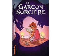 Le Garçon sorcière - Tome 1 - Les aventures d'Aster et Charlie (Graphic Kids)