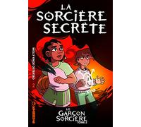 Le Garçon sorcière - Tome 2 - La Sorcière secrète (Graphic Kids)