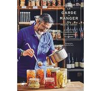 Le Garde-manger de Benoît Castel: 75 recettes à conserver pour bien manger plus tard