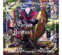 Le Gardien Astérios - conte merveilleux (Contes lyriques et merveilleux)