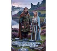 Le Gardien des Sept Dalles: Les Caer Thalanis : Enfants du Temps (Entre l'honneur et le destin)