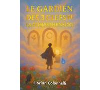Le Gardien des trois clefs de la compréhension