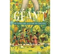Le Géant: Ou l'incroyable aventure des émotions