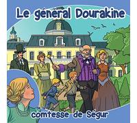 Comtesse de Ségur - Le general Dourakine