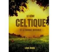 Le Génie Celtique Et Le Monde Invisible (ebook)
