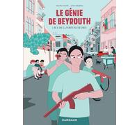 Le génie de Beyrouth - Tome 1 - Rue de la fortune de Dieu (Le génie de Beyrouth, 1)