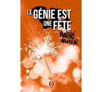 Le génie est une fête
