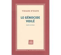 Le génocide voilé: Enquête historique