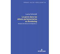 Le genre dans les débats parlementaires au Bundestag: Analyse de discours de député.e.s: 28 (Sprache - Kultur - Gesellschaft)