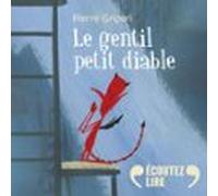 Le Gentil Petit Diable (audiolibro)