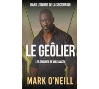 Le Geôlier: Un thriller politique brutal sur la corruption, la prison et le pouvoir (Section 89)