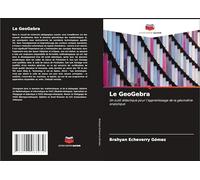 Le GeoGebra: Un outil didactique pour l'apprentissage de la géométrie analytique