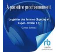 Le geôlier des femmes (Bajetzky et Kuper - Thriller t. 1)