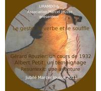 Le geste, le verbe et le souffle; Marcel Jousse [DVD]