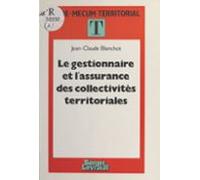 Le Gestionnaire Et Lassurance Des Collectivités Territoriales (ebook)