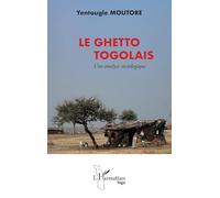 Le ghetto togolais: Une analyse sociologique