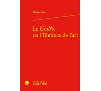 Le Giallo, ou l'enfance de l'art (Recherches Cinematographiques, 16)