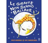 Le giraffe non sanno ballare. Ediz. a colori (Mini albi illustrati)