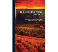 Le glorie del primo secolo