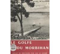 Le Golfe Du Morbihan (ebook)