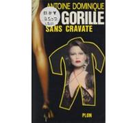 Le Gorille Sans Cravate (ebook)
