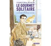 Le gourmet solitaire: Suivi de Les rêveries d'un gourmet solitaire