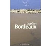 Le Goût De Bordeaux