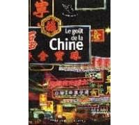 Le Gout De La Chine