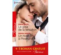 Le Goût De La Tentation - Un Hiver À Pinehurst - Les Passagers Du Dési