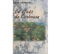 Le Goût De Larbouse : Quest-ce Qui Fait Marcher John Briant ? (ebook)