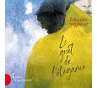 Le Goût De Lélégance (audiolibro)
