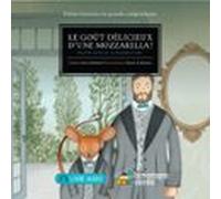 Le Goût Délicieux De La Mozzarella ! (audiolibro)