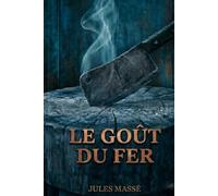 Le goût du fer