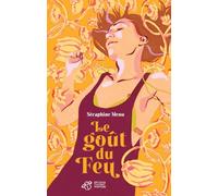 Le goût du feu