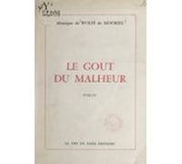 Le Goût Du Malheur (ebook)
