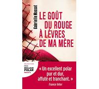 Le Goût du rouge à lèvres de ma mère (Points Policiers)