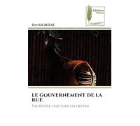 LE GOUVERNEMENT DE LA RUE: Un peuple, une voix, un destin