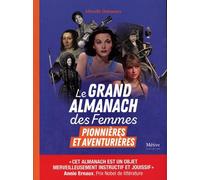 Le Grand Almanach des Femmes pionnières et aventurières