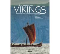 Le grand atlas des Vikings