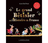Le grand Bêtisier de l'Histoire de France