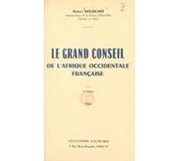 Le Grand Conseil De Lafrique Occidentale Française (ebook)