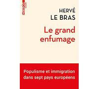 Le grand enfumage: Populisme et immigration dans sept pays européens