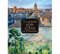 Le grand guide d'Aix-en-Provence