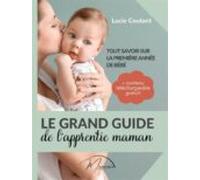 Le Grand Guide De Lapprentie Maman (ebook)