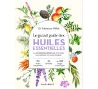 Le Grand Guide Des Huiles Essentielles (ebook)