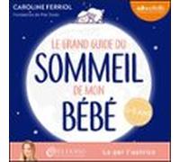 Le Grand Guide Du Sommeil De Mon Bébé