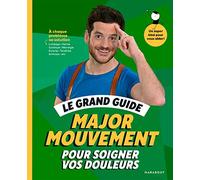 Marabout Le grand guide de Major Mouvement pour soigner vos douleurs Livres TU Vert