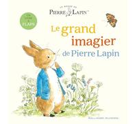Le grand imagier de Pierre Lapin: Un livre à flaps